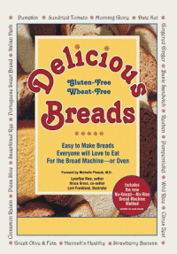 Delicious Gluten-Free Wheat-Free Breads LynnRae Ries and Bruce Gross
